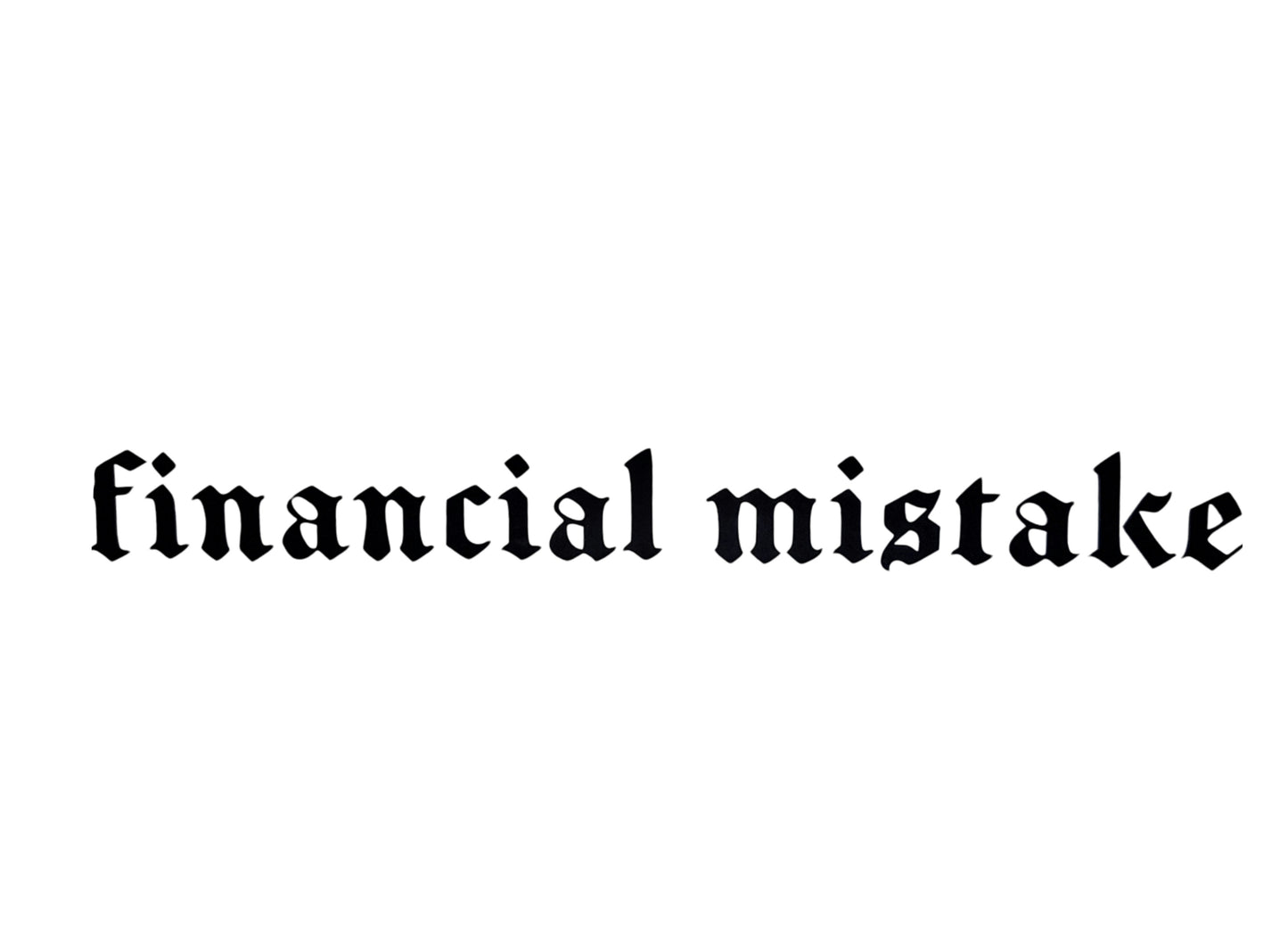 Financial Mistake Aufkleber